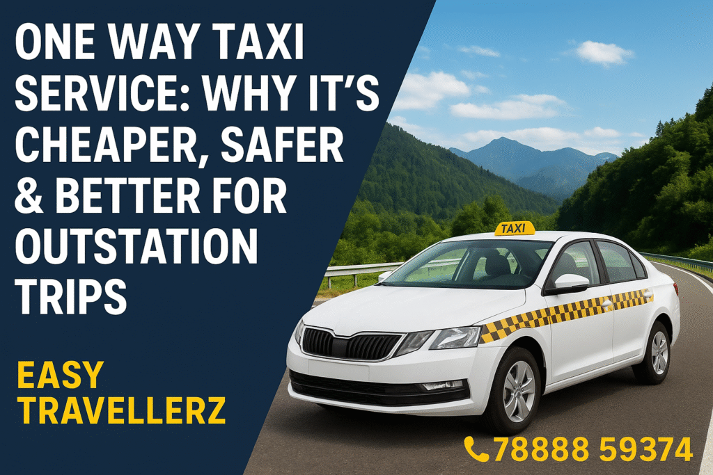 Best One Way Outstation Taxi Services | Easy Travellerz chatgpt image dec 3, 2025, 07 12 56 pm